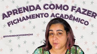 APRENDA COMO FAZER FICHAMENTOS ACADEMICOS FACILMENTE🙂 [upl. by Aicxela]