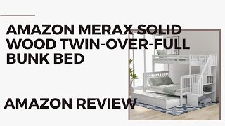 Amazon Bunk Bed Build and Review  Merax Solid Wood Twin Over Full [upl. by Venola]