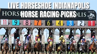 Live Horseshoe Indianapolis Horse Racing Picks [upl. by Jephum643]