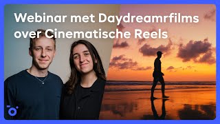 Webinar  Daydreamrfilms over Cinematische Reels [upl. by Jakoba]