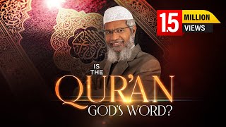 Is the Quran Gods Word by Dr Zakir Naik  Full Lecture [upl. by Ellehsram87]