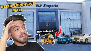 Delhi Most Expensive Mall  DLF Emporio Mall  Hum AUTO me   Bejatti ho gyi humari  Tour Vlog [upl. by Kcirdneked]