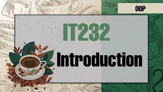 IT232  Object Oriented Programming Introduction [upl. by Hermie778]