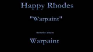 Happy Rhodes  Warpaint  11  quotWarpaintquot [upl. by Tuttle]