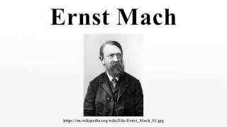 Ernst Mach [upl. by Assin]