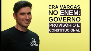 Era Vargas no Enem Governo Provisório e Constitucional  Brasil Escola [upl. by Analram]