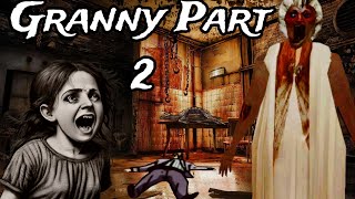 Granny Horror Game Part 2 😱  Horror Video  2024 [upl. by Lorrin]