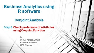 Business Analytics using R for MBAPGDM Conjoint AnalysisStep 8 [upl. by Isteb]