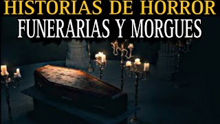 1 HORA DE HISTORIAS DE TERROR EN FUNERARIAS Y MORGUES  TRABAJAR CON DIFUNTOS TE DARA PESADILLAS [upl. by Asyram]