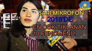 Sarı Mikrofonun 2018de hayatımıza soktuğu 10 fenomen [upl. by Soiritos]