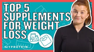 The Best Supplements For Weight Loss That Actually Work  Nutritionist Explains  Myprotein [upl. by Enilrek322]