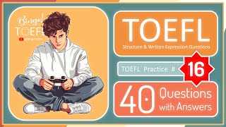 Conquering TOEFL ITP  40 Questions  Answers  Structure amp Written Expression  No16 [upl. by Ahseneuq]