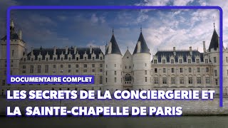 Conciergerie de Paris  du MoyenÂge aux JO de Paris 2024  Documentaire complet [upl. by Adnilab]