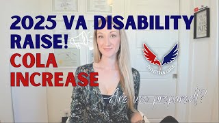 2025 VA Disability Increase Announced  COLA  Cost of Living Adjustment  Are We Prepared Raise [upl. by Johnsten]