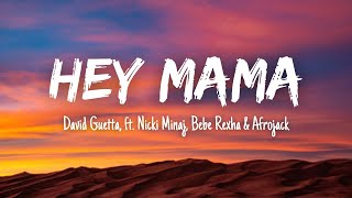 David Guetta  Hey Mama Lyrics ft Nicki Minaj Bebe Rexha amp Afrojack [upl. by Hanah]