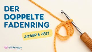 Der DOPPELTE Fadenring  FEST amp SICHER  Häkel Tipp  Häkeln lernen [upl. by Stokes]