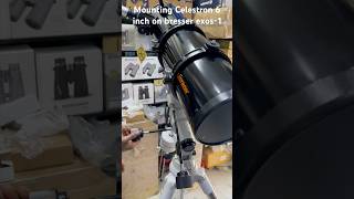 mounting Celestron advanced 6 inch Newtonian on bresser exos1 mount successfully shorts Rs 55000 [upl. by Ulberto]