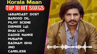 Korala Maan All Songs  New Punjab jukebox 2024  Korala Maan New Punjabi Song  Korala Maan Jukebox [upl. by Editha]