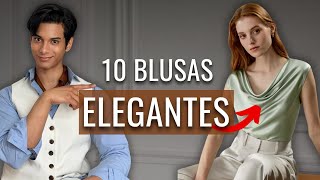 LAS 10 BLUSAS MÁS ELEGANTES QUE DEBERÍAS TENER [upl. by Assilat119]