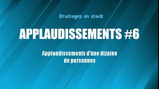 APPLAUDISSEMENTS 6 Dizaine de personnes bruitage gratuit [upl. by Akcir]