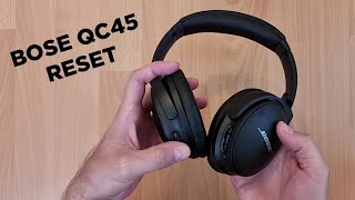 Bose QC45 Reset procedure [upl. by Alderman]