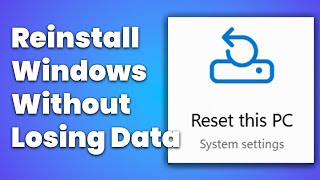 Reinstall Windows Without Losing Files And Apps [upl. by Husain]