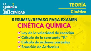 Cinetica Química aqui tienes el mejor resumen para aprobar [upl. by Benkley631]