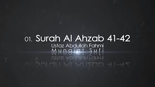 Ustaz Abdullah Fahmi  Surah AlAhzab 4142 Official Video [upl. by Erreipnaej]