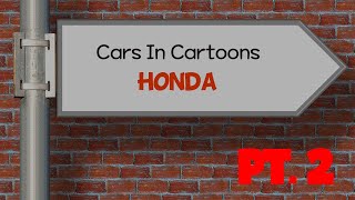 Cars In Cartoons  Honda PT2 [upl. by Kerril606]