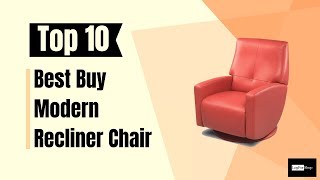 ▶️ Enjoy A Comfortable Relaxation With Top 10 Modern Recliner Chair [upl. by O'Meara]