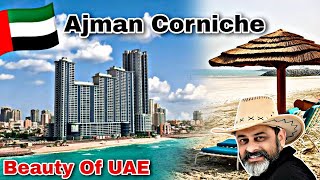 Ajman Corniche  Beautiful Places to Visit in 🇦🇪  Top Tourist Attractions  iftikhar Ahmed usmani [upl. by Hcurab]