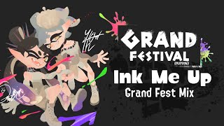 Ink Me Up  Grand Fest Mix [upl. by Olonam885]