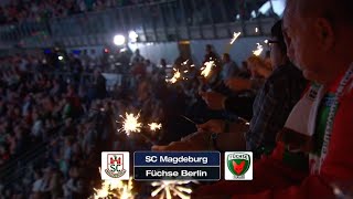 AOK Nordost History Game SC Magdeburg  Füchse Berlin aus der Saison 1516 im ReLive [upl. by Kcirdez]