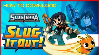 How to download Slug It Out 1 in 2021 [upl. by Gundry88]