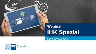 IHK Spezial Webinar Das neue Kaufrecht [upl. by Cai75]