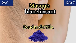 7 JOURS pour éclaircir la peau avec la poudre de Nila😱 Aisselles Cuisses Cernes Visage [upl. by Nevile]