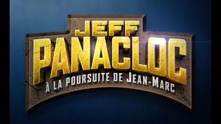 Jeff Panacloc à la poursuite de JeanMarc  TEASER [upl. by Crispa]