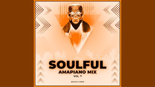 Soulful Amapiano Mix 2024  Soulful Yanos  Vol 7  MrLuu de Stylist Mix [upl. by Neelrac405]