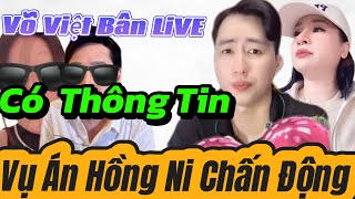 Tin Vui Việt Bân Chia Sẽ Về Vụ Án Hồng Ni Rất Quan Trọng Mới Nhất Tập 463 [upl. by Asante]