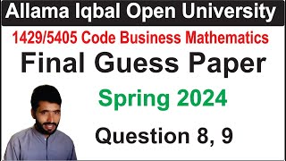 1429 Code Guess Paper Spring 2024 Question 8 9  BA Math Guess Paper [upl. by Ardnosal]