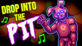 FNAF INTO THE PIT SONG quotDrop Into the Pitquot Lyrics [upl. by Klusek]