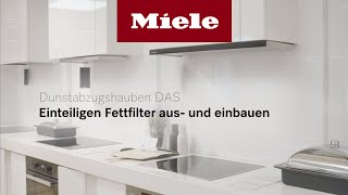 Wie entnehme ich den Fettfilter meiner Dunstabzugshaube DAS  Miele [upl. by Imogen312]