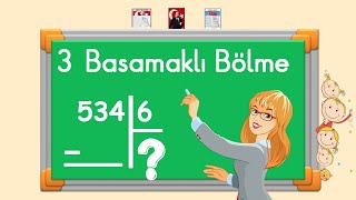 4 Sınıf  3 Basamaklı Bölme İşlemi [upl. by Rekyr280]