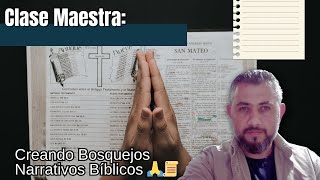 quot📖✍️ Clase Maestra Creando Bosquejos Narrativos Bíblicos 🙏📜quot [upl. by Erait]