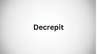 How to pronounce decrepit in English [upl. by Yurik]