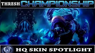 League of Legends Championship Thresh HQ Skin Spotlight PBE [upl. by Thanh36]