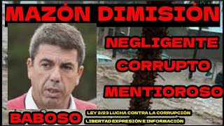 MAZÓN DIMISIÓN CORRUPTO NEGLIGENTE MENTIROSO Y BABOSO mazondimision dana maribelvilaplana [upl. by Yelrihs]