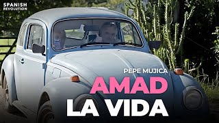 Pepe Mujica amad la vida [upl. by Ahsiei]