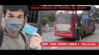 CRÓNICA URBANA  LINEA 1 EMP SAN JORGE Jujuy [upl. by Eatnad]