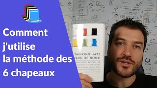 Comment jutilise la méthode des 6 chapeaux pour animer les échanges dun groupe [upl. by Anyar]